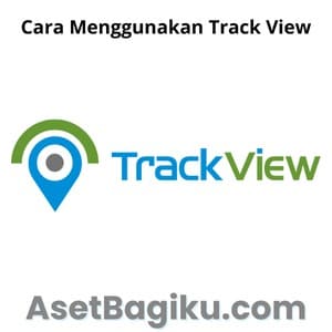 Cara Menggunakan Track View